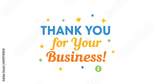 Expressing gratitude to customers: 'Thank You for Your Business' with charming star and dot accents, simple yet impactful message for business to