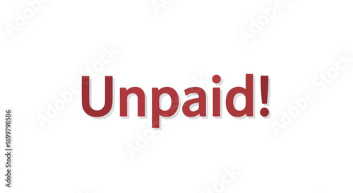 Urgent message: Unpaid notice illustration conveys financial issues and economic struggles and payment due reminder graphic concept for debts owed