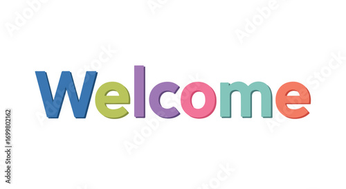 Vibrantly Colored 'Welcome' Text Design for Invitations and Celebratory Announcements for all occasions and events that need a happy message