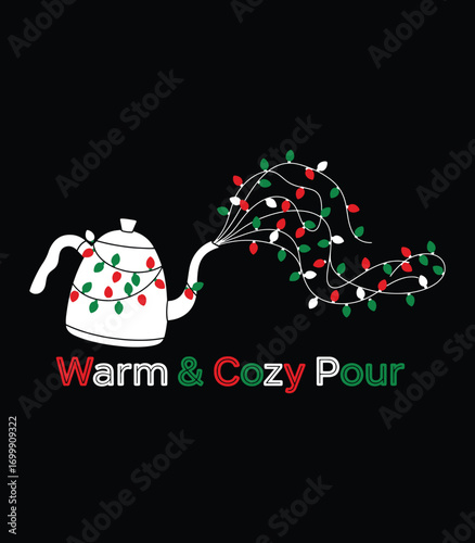 Warm & Cozy Pour – Christmas Coffee Kettle with String Lights T‑Shirt Vector