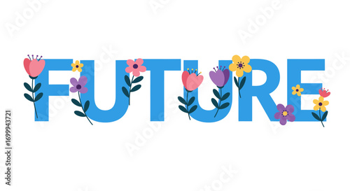 Optimistic Future Vision with Beautiful Floral Design.