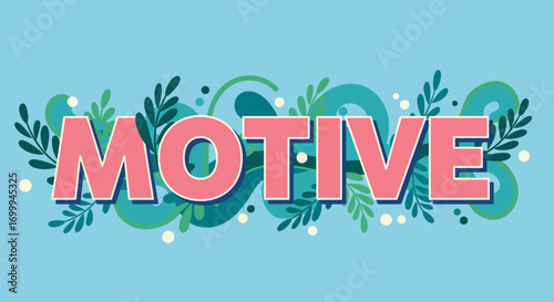 Decorative Motive Word with Organic Floral Elements on Blue Background.