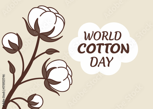 World Cotton Day text and illustration of cotton bolls on a branch plant leaves