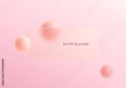 Minimalist pink glassmorphism landing page with frosted translucent panel and floating peach spheres for UI design.
