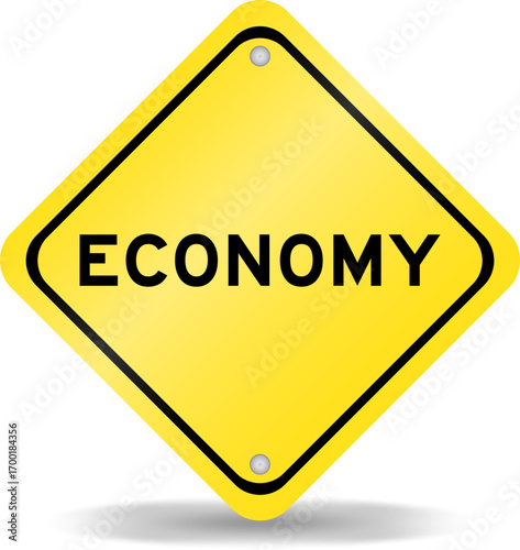 Yellow color transportation sign with word economy on white background