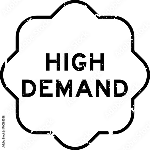 Grunge black high demand word rubber seal stamp on white background