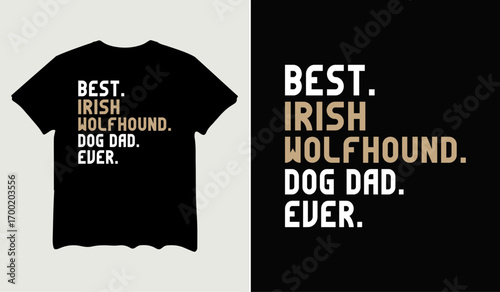 Best irish wolfhound dog dad ever t-shirt design for t-shirt quotes or poster svg printable cut file