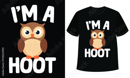 "I Am a Hoot Owl T-Shirt Design