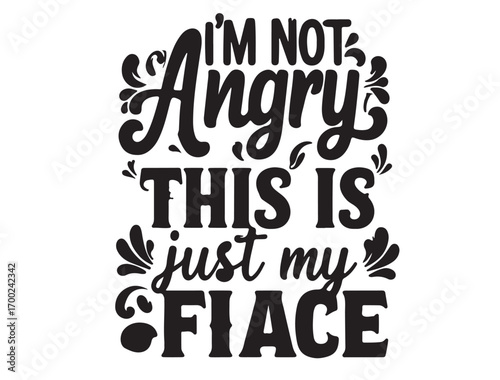 im not angry this is just my face in silhouette