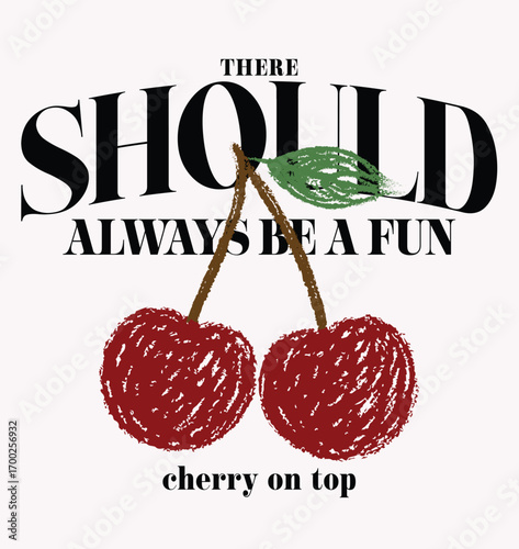 Retro typography cute girly slogan print with vintage hand drawn cherry fruit illustration for graphic tee t shirt or sweatshirt or poster - Vector
