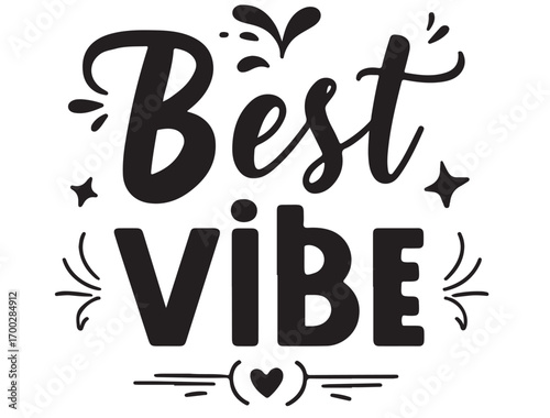 Best vibe  decorative vector in silhouette