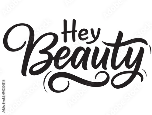 Hey beauty typography with decorative element in silhouette