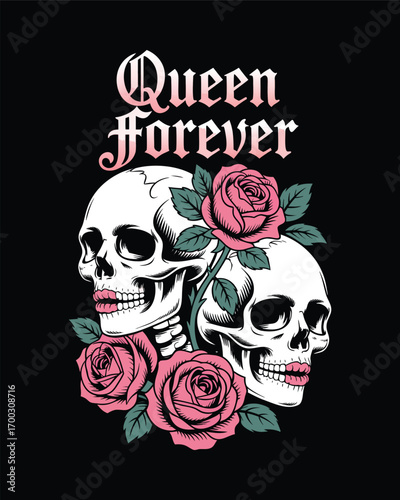 Queen forever design with skulls and roses on black