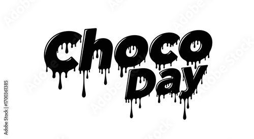 Melted chocolate lettering announces "Choco Day," dripping down.