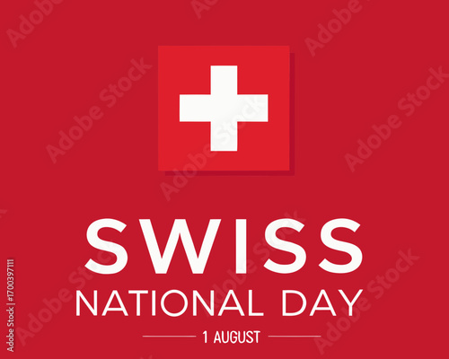 Swiss national day celebration with swiss flag and text