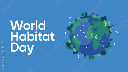 Vector art of world habitat day banner with a vibrant earth surrounded by trees and birds, emphasizing global shelter and ecological wellbeing