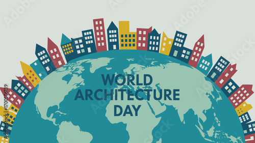 Vector art of world architecture day is depicted with a vibrant array of buildings encircling the earth, emphasizing the international scope of architectural achievement