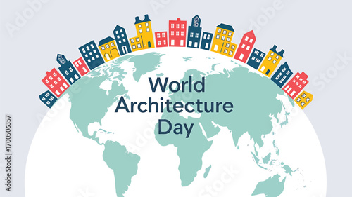 Vector art of world architecture day celebrated with colorful buildings encircling the globe, symbolizing global design and urban development