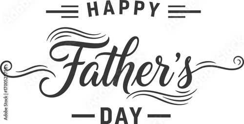 Happy Fathers Day Elegant Typography Lettering with Flourishes on White Background