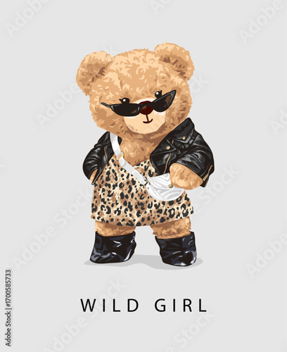 wild girl slogan with girly bear doll in leopard dress and leather jacket vector illustration - created by hand drawn