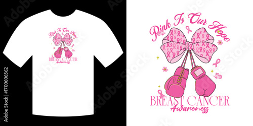 Pink Hope: A visual representation of breast cancer awareness, this design features a pink ribbon, boxing gloves, and the phrase Pink Is Our Hope for apparel.