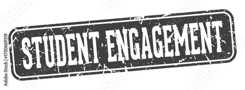 student engagement rectangular sign. student engagement stamp