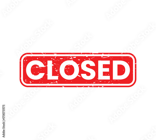 Red closed sign showing business closure graphic with distressed texture