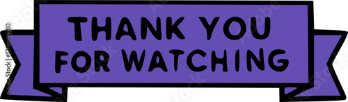 Purple banner with the words "THANK YOU FOR WATCHING" in black letters.