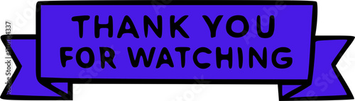 A blue banner with the words "THANK YOU FOR WATCHING" in bold, black letters.