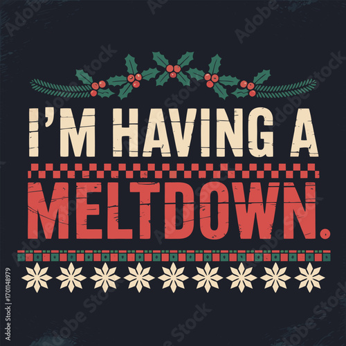 Christmas phrase with festive decorations holiday text