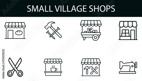 Small Village Shops Icon Set – Black Line Art of Bakeries, Hardware Stores, Tea Shops, Tailors & Produce Stalls for Cultural, Educational & Development Projects