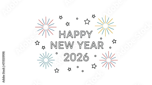 Festive "Happy New Year 2026" text surrounded by colorful fireworks and scattered stars on a white background.