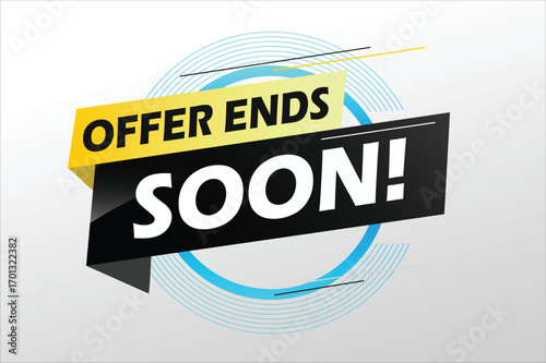Offer ends soon. Poster flyer banner. Special offer price sign. Advertising discounts symbol. Thought speech bubble with quotes. Offer ends soon chat think megaphone message
