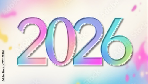 Vibrant gradient typography displaying the year 2026 within the modern minimalist style, set against a soft pastel background featuring subtle light effects and artistic splashes