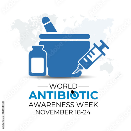 Illustration on the theme of world antibiotic awareness week observed every year in during november 18 to 24. A concept for healthcare and medicine. Banner poster, social media, flyer and background.