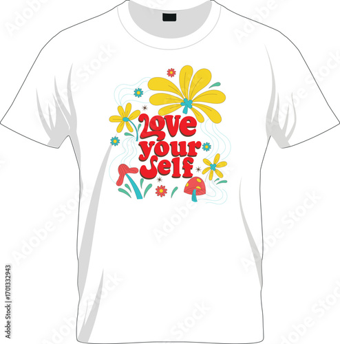 Love Your Self T shirt Vector Design