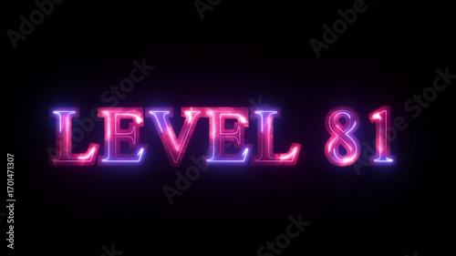 Neon Level 81 text font animation.  Letters spelling out level Up appear screen display animation. Level Up neon sign text animation.