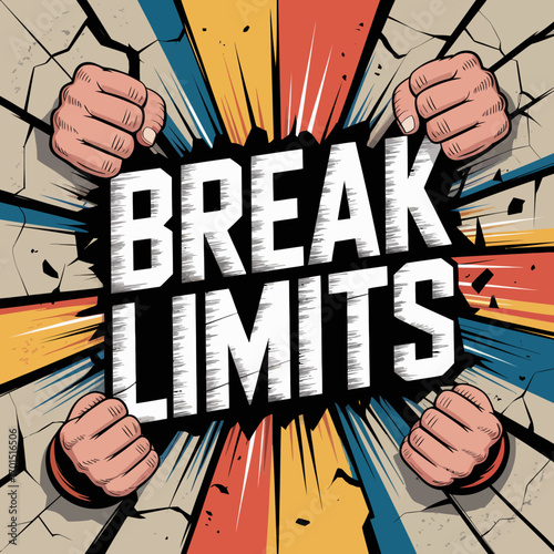 Dynamic text explosion with gripping hands shattering boundaries promoting motivation and overcoming challenges breaking free concept vector
