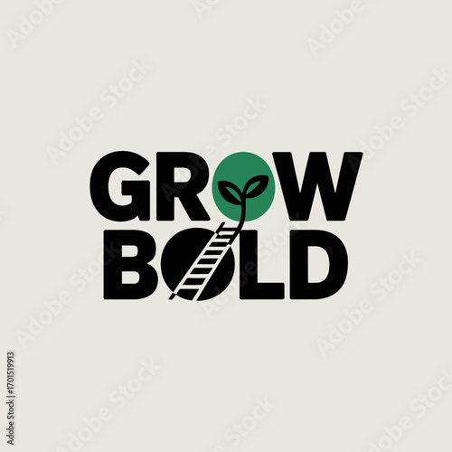 Modern 'grow bold' logo design with a vibrant green sprout and ascending ladder for business growth and ambition vector
