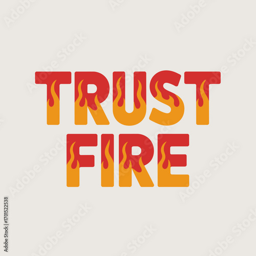 Bold trust fire text design with fiery flames and edgy typography for powerful impact and dynamic branding vector