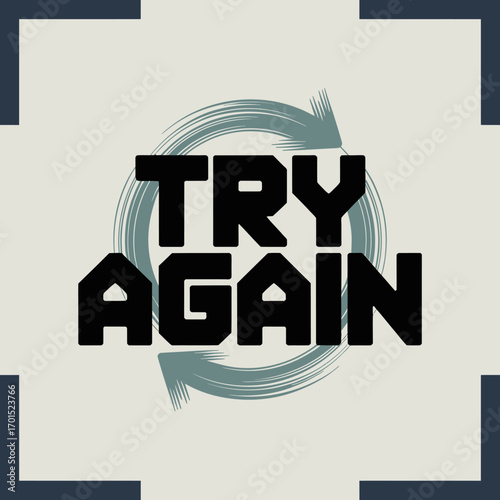 Bold black text "try again" embraced by circular arrows symbolizing iteration and persistence a modern digital graphic vector