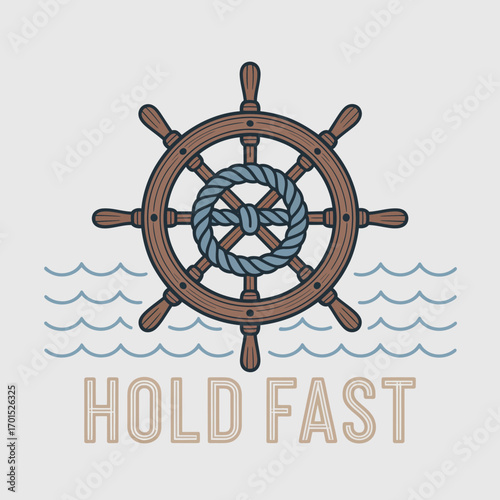 Nautical ship's wheel with rope and wavy water and inspirational 'hold fast' text - maritime adventure symbol vector