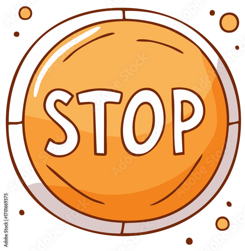 Hand drawn cartoon stop button with orange color and white text