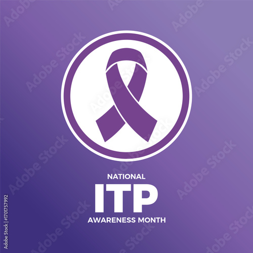 September is National ITP Awareness Month poster vector illustration. Purple awareness ribbon icon in a circle. Immune Thrombocytopenia Purpura symbol. Template for background, banner, card