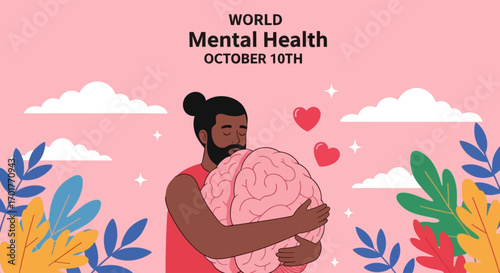 World Mental Health Day Man Hugging Brain October 10th