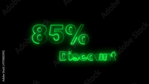 Eighty Five Percent Discount Neon Sign Glowing Green on Black Background 85 percent sale