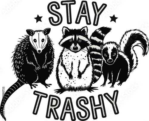 Opossum raccoon and skunk with stay trashy text and stars animal wildlife