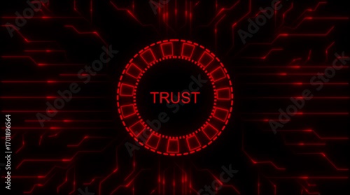 Futuristic digital circuit board with glowing red lines and central ' T R U S T' text in a circular interface representing cybersecurity data security and network integrity technology concepts