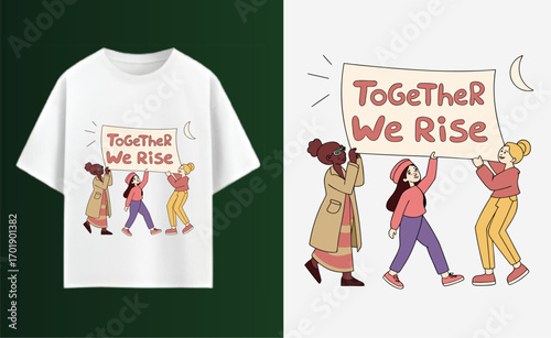 T Shirt Mockup Featuring Women Holding a Banner with the Message Together We Rise