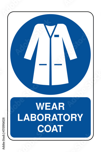 Wear Laboratory Coat Safety Sign with Explanation – Mandatory Protective Garment Symbol for Cleanrooms, Medical Labs, Industrial Hygiene, Public Safety, Civic Signage – High-Quality Vectorial Image
